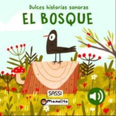 EL BOSQUE - DULCES HISTORIAS SONORAS | 9788419935694 | G PESAVENTO/N AGHEKYN | Librería Castillón - Comprar libros online Aragón, Barbastro