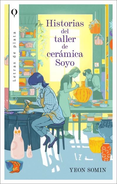 Historias del taller de cerámica Soyo | 9788492919758 | Yeon, Somin | Librería Castillón - Comprar libros online Aragón, Barbastro