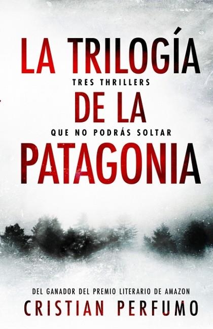 La trilogía de la Patagonia | 9789874879295 | Cristian Perfumo | Librería Castillón - Comprar libros online Aragón, Barbastro