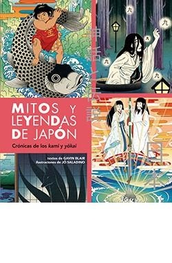 MITOS Y LEYENDAS DE JAPÓN | 9788419282996 | GAVIN BLAIR | Librería Castillón - Comprar libros online Aragón, Barbastro