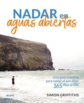 Nadar en aguas abiertas | 9788419785381 | Griffiths, Simon | Librería Castillón - Comprar libros online Aragón, Barbastro