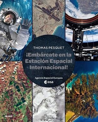 Embárcate en la Estación Espacial Internacional | 9788410048812 | Pesquet, Thomas | Librería Castillón - Comprar libros online Aragón, Barbastro