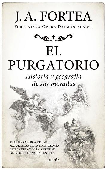 El purgatorio. Historia y geografía de sus moradas | 9788419979544 | José Antonio Fortea | Librería Castillón - Comprar libros online Aragón, Barbastro