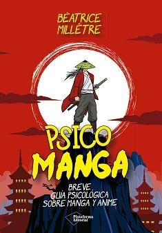 Psico Manga | 9788410243699 | Millêtre, Béatrice | Librería Castillón - Comprar libros online Aragón, Barbastro