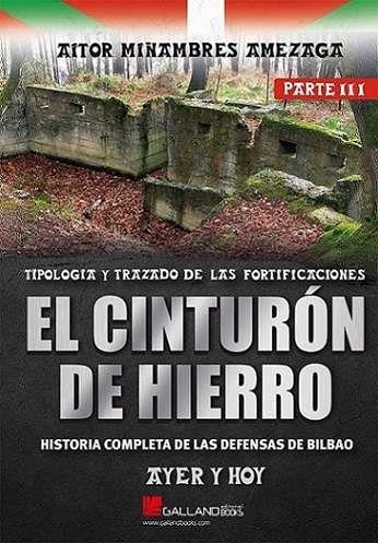 CINTURON DE HIERRO AYER Y HOY HISTORIA 3 | 9788419469625 | AITOR MIÑAMBRES AMEZAGA | Librería Castillón - Comprar libros online Aragón, Barbastro