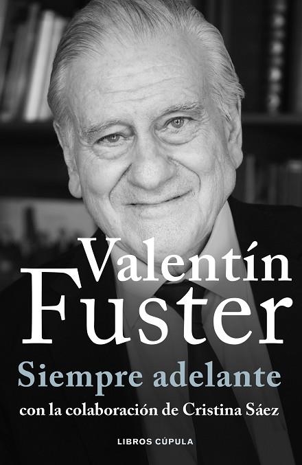 Siempre adelante : Memorias | 9788448040611 | Fuster, Valentí | Librería Castillón - Comprar libros online Aragón, Barbastro