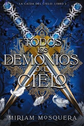 Todos los demonios del Cielo | 9788419988362 | Mosquera, Miriam | Librería Castillón - Comprar libros online Aragón, Barbastro