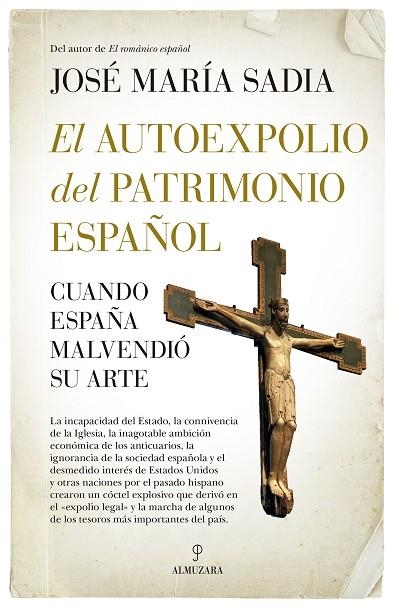 El autoexpolio del patrimonio español | 9788411311359 | José María Sadia | Librería Castillón - Comprar libros online Aragón, Barbastro