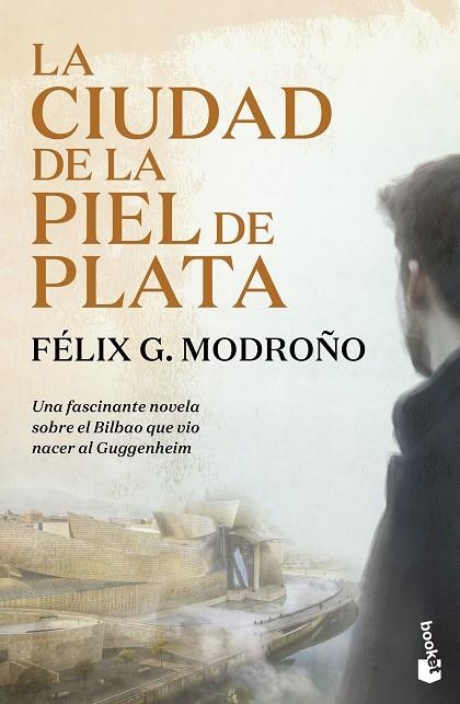 La ciudad de la piel de plata (Trilogía de Bilbao) | 9788423366187 | G. Modroño, Félix | Librería Castillón - Comprar libros online Aragón, Barbastro