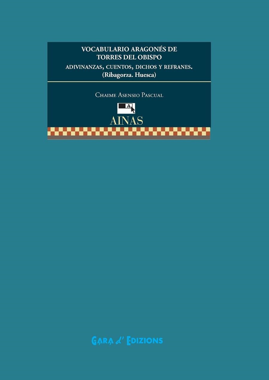 VOCABULARIO ARAGONÉS DE TORRES DEL OBISPO | 9788480940788 | Asensio Pascual, Chaime | Librería Castillón - Comprar libros online Aragón, Barbastro