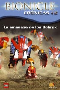 AMENAZA DE LOS BOHROK, LA - BIONICLE CRONICAS 2 | 9788497632591 | HAPKA, CATHY | Librería Castillón - Comprar libros online Aragón, Barbastro