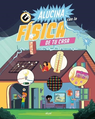 Alucina con la física de tu casa | 9788491427612 | The Amazing Theatre Of Physics | Librería Castillón - Comprar libros online Aragón, Barbastro