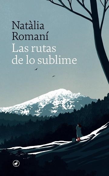 Las rutas de lo sublime | 9788418800634 | Romaní, Natàlia | Librería Castillón - Comprar libros online Aragón, Barbastro