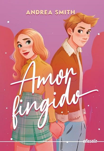 Amor fingido | 9788419478610 | Smith, Andrea | Librería Castillón - Comprar libros online Aragón, Barbastro