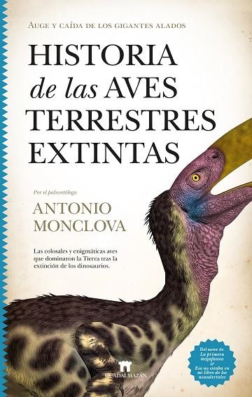 Historia de las aves terrestres extintas | 9788419414441 | Antonio Monclova | Librería Castillón - Comprar libros online Aragón, Barbastro