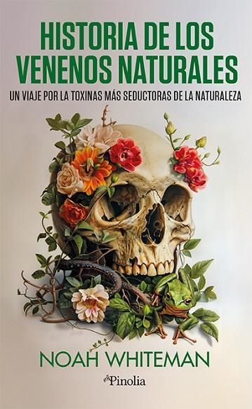 Historia de los venenos naturales | 9788419878878 | Noah Whiteman | Librería Castillón - Comprar libros online Aragón, Barbastro