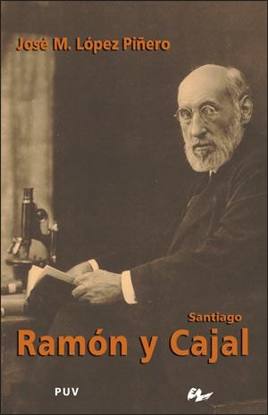 SANTIAGO RAMON Y CAJAL | 9788437064321 | LOPEZ PIÑERO, JOSE MARIA | Librería Castillón - Comprar libros online Aragón, Barbastro