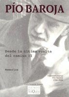 DESDE LA ULTIMA VUELTA DEL CAMINO 2 (MEMORIAS) | 9788483104835 | BAROJA, PIO | Librería Castillón - Comprar libros online Aragón, Barbastro