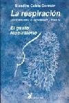 RESPIRACION, LA - ANATOMIA PARA EL MOVIMIENTO 4 | 9788487403842 | CALAIS-GERMAIN, BLANDINE | Librería Castillón - Comprar libros online Aragón, Barbastro