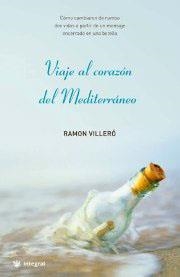 VIAJE AL CORAZON DEL MEDITERRANEO | 9788478716883 | VILLERO, RAMON | Librería Castillón - Comprar libros online Aragón, Barbastro