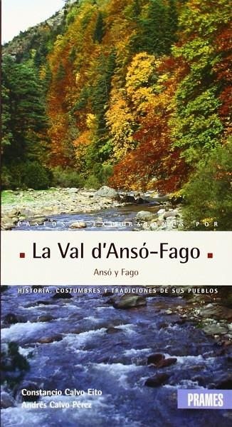 PASEOS Y EXCURSIONES POR L'VAL D'ANSO-FAGO | 9788483212073 | CALVO EITO, CONSTANCIO; CALVO PEREZ, ANDRES | Librería Castillón - Comprar libros online Aragón, Barbastro