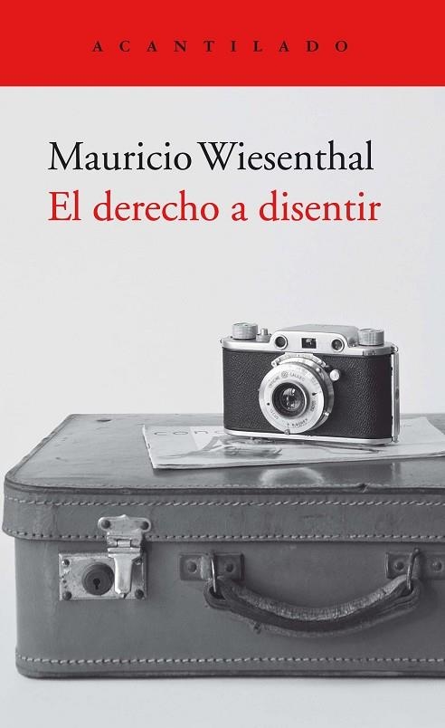 El derecho a disentir | 9788418370540 | Wiesenthal, Mauricio | Librería Castillón - Comprar libros online Aragón, Barbastro