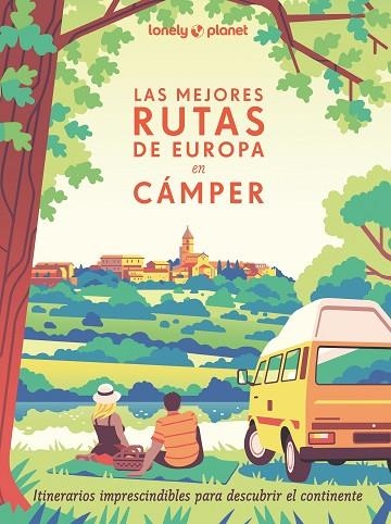 Las mejores rutas de Europa en cámper | 9788408291305 | Visage, Camille ; Rouxel, Pierre ; Duvillard, Astrid ; Lam, Alexandra | Librería Castillón - Comprar libros online Aragón, Barbastro