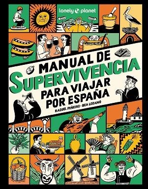 Manual de supervivencia para viajar por España | 9788408291749 | Piñeiro, Raquel / Lozano Bárez, Beatriz | Librería Castillón - Comprar libros online Aragón, Barbastro