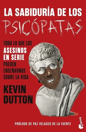 La sabiduría de los psicópatas | 9788408294672 | Dutton, Kevin | Librería Castillón - Comprar libros online Aragón, Barbastro