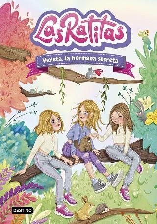 Las Ratitas 12. Violeta, la hermana secreta | 9788408295440 | Las Ratitas | Librería Castillón - Comprar libros online Aragón, Barbastro