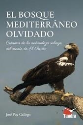 BOSQUE MEDITERRANEO OLVIDADO, EL | 9788419624826 | PUY GALLEGO, JOSE | Librería Castillón - Comprar libros online Aragón, Barbastro