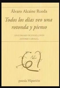 Todos los dias veo una rotonda y pienso | 9788490022467 | Alcaine Rueda, Álvaro | Librería Castillón - Comprar libros online Aragón, Barbastro