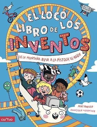 EL LOCO LIBRO DE LOS INVENTOS | 9788482896731 | BARFIELD, MIKE | Librería Castillón - Comprar libros online Aragón, Barbastro