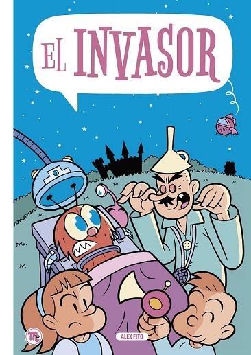 El invasor | 9788413714004 | Fito, Alex | Librería Castillón - Comprar libros online Aragón, Barbastro