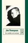 UN CUCHILLO EN LA MIRADA | 9788476697566 | THOMPSON, JIM | Librería Castillón - Comprar libros online Aragón, Barbastro