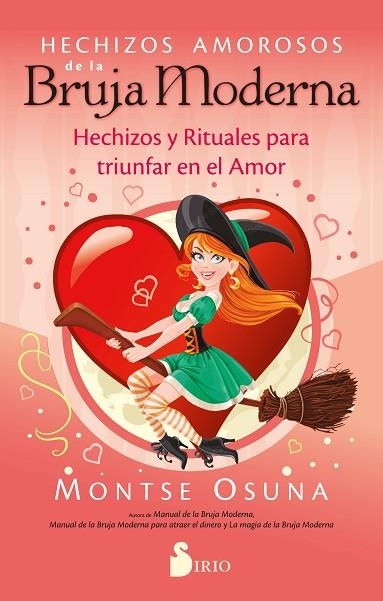 Hechizos amorosos de la bruja moderna | 9788419685476 | Osuna, Montse | Librería Castillón - Comprar libros online Aragón, Barbastro