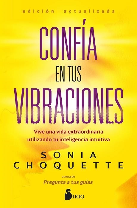 CONFÍA EN TUS VIBRACIONES | 9788419685353 | Choquette, Sonia | Librería Castillón - Comprar libros online Aragón, Barbastro