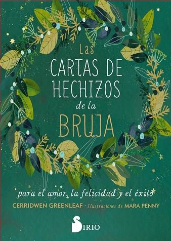 LAS CARTAS DE HECHIZOS DE LA BRUJA PARA EL AMOR, LA FELICIDAD Y EL ÉXITO | 9788419105813 | Greenleaf, Cerridwen | Librería Castillón - Comprar libros online Aragón, Barbastro