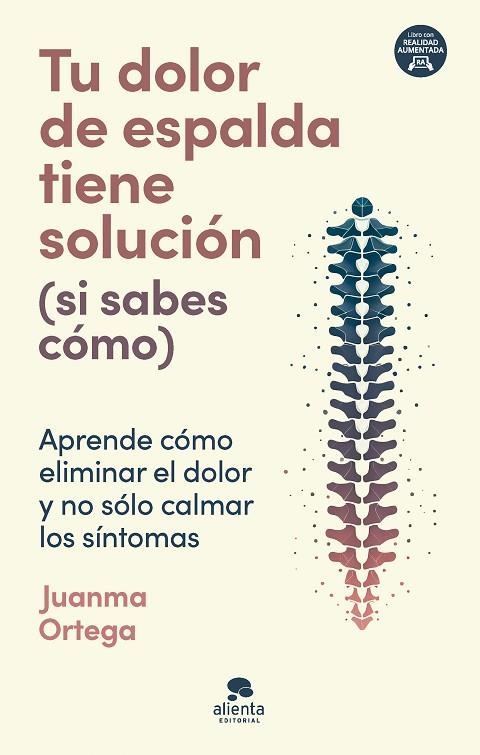 Tu dolor de espalda tiene solución (si sabes cómo) | 9788413443805 | Ortega, Juanma | Librería Castillón - Comprar libros online Aragón, Barbastro