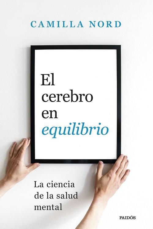 El cerebro en equilibrio | 9788449343230 | Nord, Camilla | Librería Castillón - Comprar libros online Aragón, Barbastro