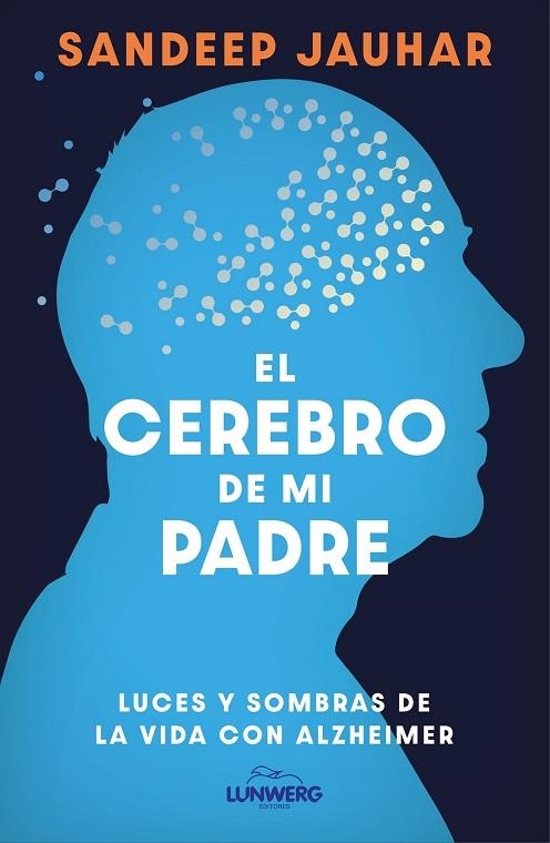 El cerebro de mi padre | 9788410378315 | Jauhar, Sandeep | Librería Castillón - Comprar libros online Aragón, Barbastro