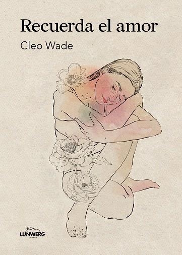 Recuerda el amor | 9788410378322 | Wade, Cleo | Librería Castillón - Comprar libros online Aragón, Barbastro