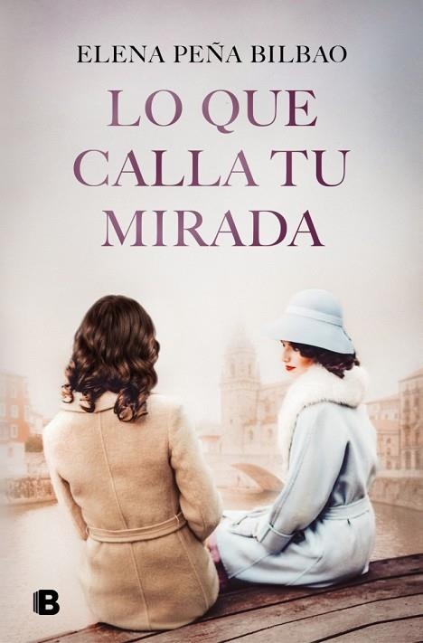 Lo que calla tu mirada | 9788466681148 | Peña Bilbao, Elena | Librería Castillón - Comprar libros online Aragón, Barbastro