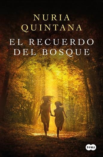 El recuerdo del bosque | 9788491297895 | Quintana, Nuria | Librería Castillón - Comprar libros online Aragón, Barbastro