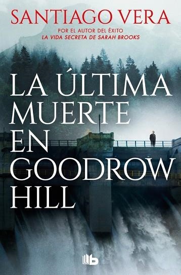 La última muerte en Goodrow Hill | 9788410381452 | Vera, Santiago | Librería Castillón - Comprar libros online Aragón, Barbastro