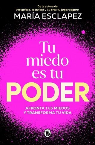 Tu miedo es tu poder | 9788402430311 | Esclapez, María | Librería Castillón - Comprar libros online Aragón, Barbastro