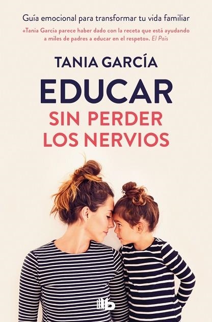 Educar sin perder los nervios | 9788413149516 | García, Tania | Librería Castillón - Comprar libros online Aragón, Barbastro