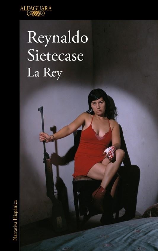 La Rey | 9788410299535 | Sietecase, Reynaldo | Librería Castillón - Comprar libros online Aragón, Barbastro