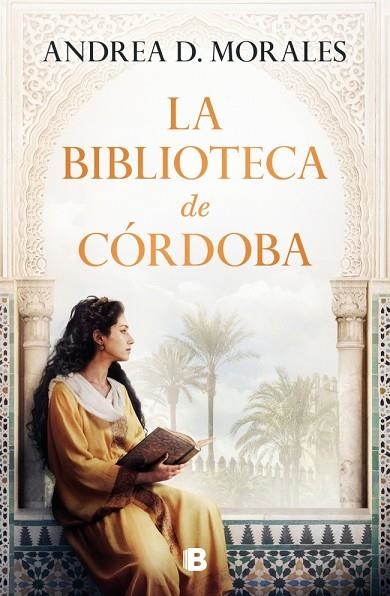 La biblioteca de Córdoba | 9788466680400 | D. Morales, Andrea | Librería Castillón - Comprar libros online Aragón, Barbastro