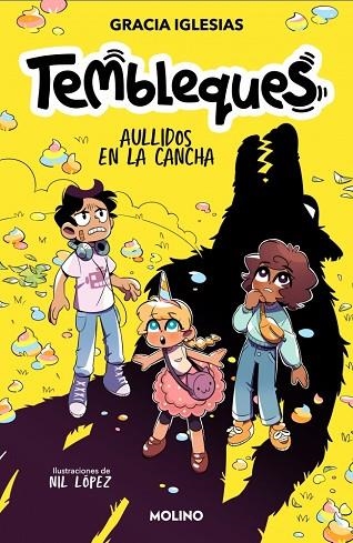 Aullidos en la cancha (Tembleques  3) | 9788427246881 | Gracia Iglesias | Librería Castillón - Comprar libros online Aragón, Barbastro